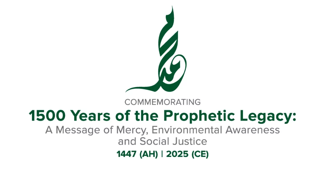 Carrying Prophet Muhammad’s legacy into today’s world: A dialogue of ethics, imagination, and action