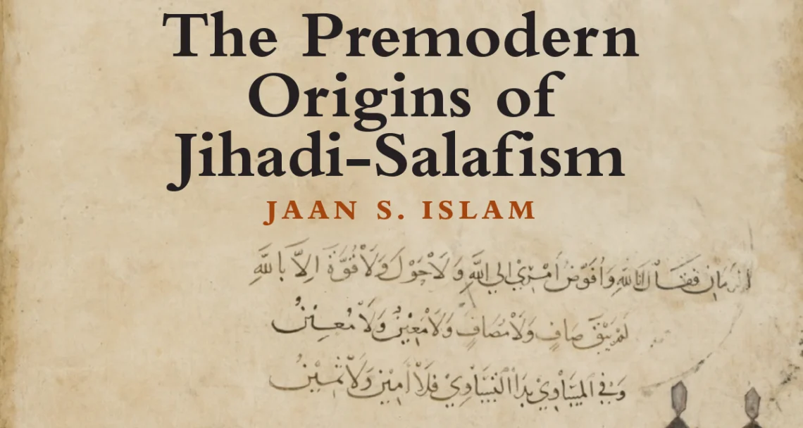 The premodern Sunni roots behind modern Jihadi Salafist political thought